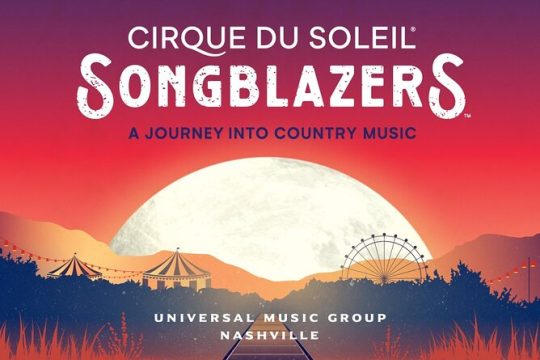 Cirque du Soleil Songblazers: A Journey Into Country Music