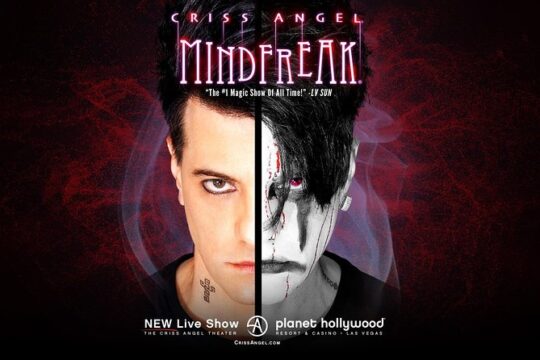 Criss Angel MINDFREAK at Planet Hollywood Resort and Casino