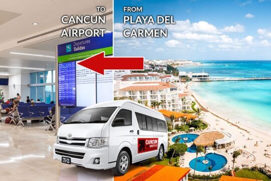 Private Transfer from Playa del Carmen to Cancun Airport